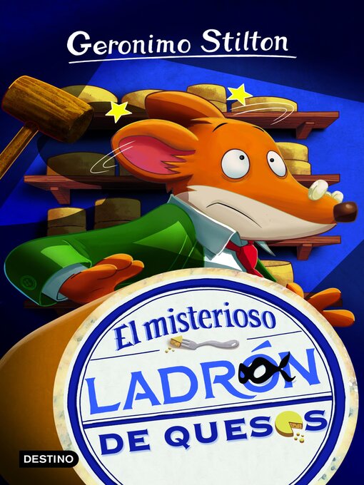Title details for El misterioso ladrón de quesos by Geronimo Stilton - Wait list